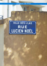 Plaque de rue : Lucien Noël